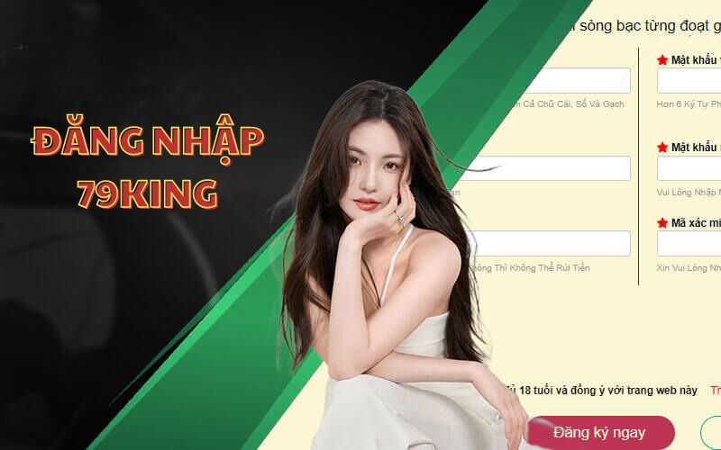 Hướng Dẫn Đăng Nhập 79king5: Chi Tiết và An Toàn