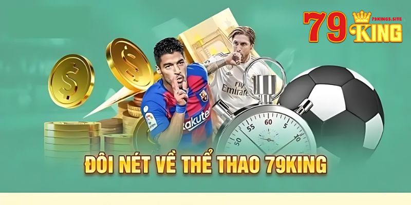 Khám Phá Thể Thao 79king5: Sảnh Cược Đỉnh Cao